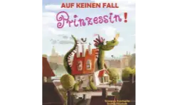 Auf keinen Fall Prinzessin